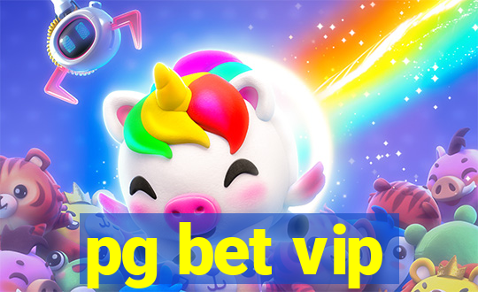 pg bet vip